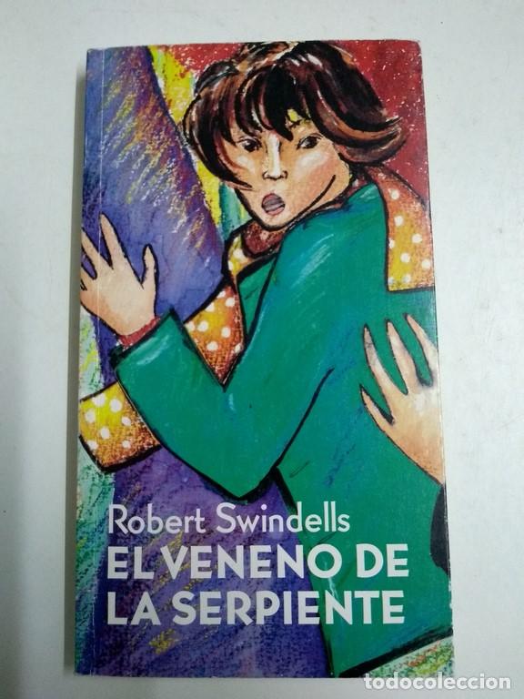 Libros: El veneno de la serpiente - Robert Swindells - Foto 1