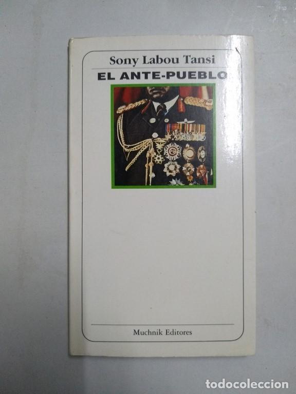 Libros: El ante &ndash; pueblo - Sony Labou Tansi - Foto 1