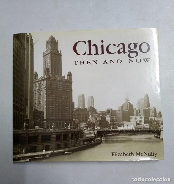 Libros: Chicago then and now - Elizabeth McNulty - Foto 1