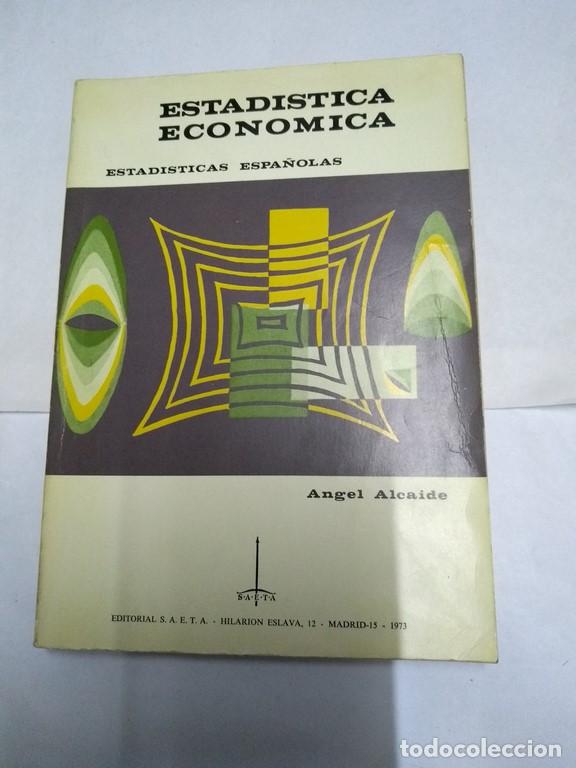 Libros: Estad&iacute;stica econ&oacute;mica - Angel Alcaide - Foto 1