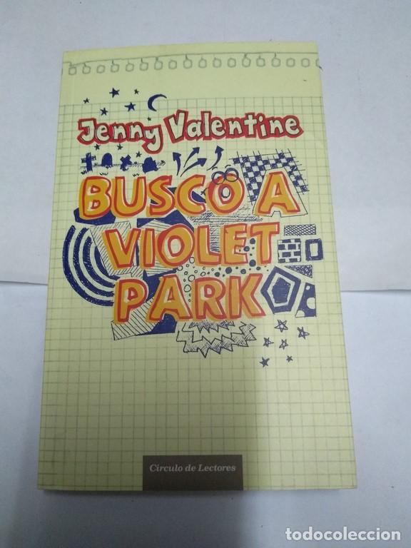 Libros: Busco a Violet Park - Jenny Valentine - Foto 1