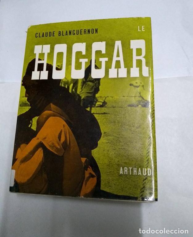Libri di seconda mano: Le hoggar - Claude Blanguernon
