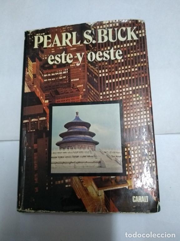 Libros: Este y Oeste - Pearl S. Buck - Foto 1