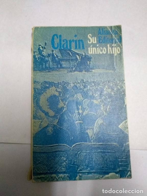 Libros: Su &uacute;nico hijo - Leopoldo Alas, <<Clarin>> - Foto 1