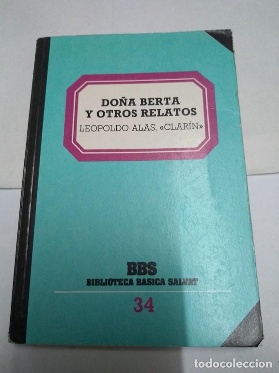 Libros: Do&ntilde;a Berta y otros relatos - Leopoldo Alas, <<Clar&iacute;n>> - Foto 1