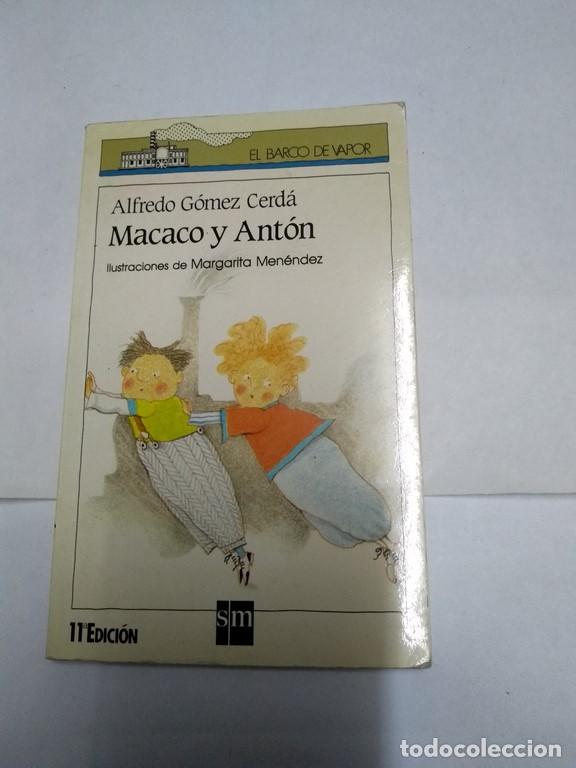 Libros: Macaco y Ant&oacute;n - Alfredo G&oacute;mez Cerd&aacute; - Foto 1