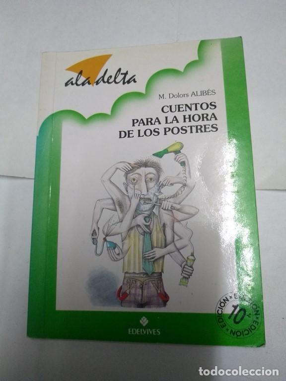 Libros: Cuentos para la hora de los postres - M. Dolores Alib&eacute;s - Foto 1