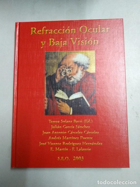 Libros: Refracci&oacute;n Ocular y Baja Visi&oacute;n - VV.AA - Foto 1