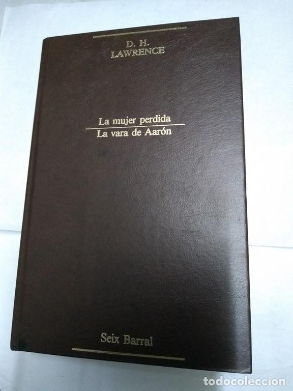 Libros: La mujer perdida. La vara de Aar&oacute;n, - D. H. Lawrence - Foto 1