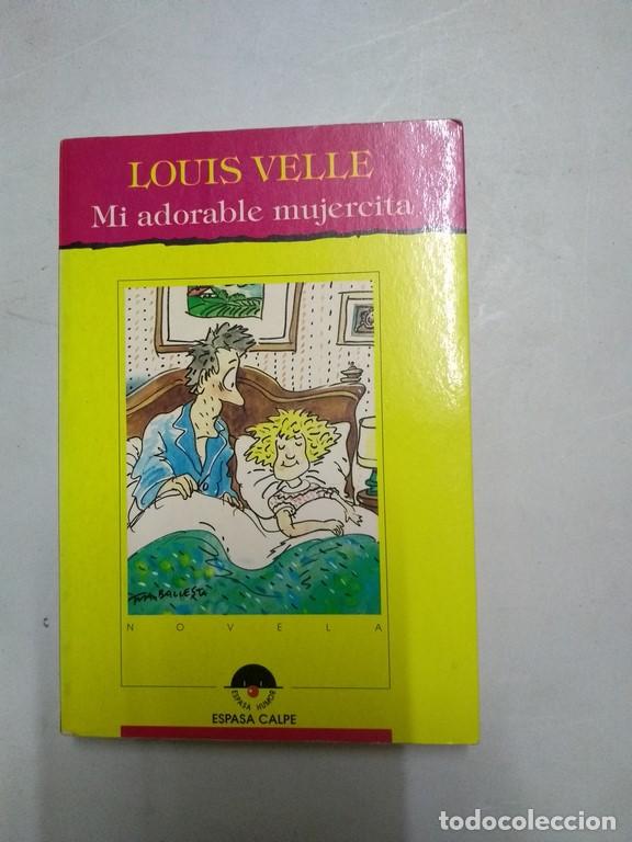 Libros: Mi adorable mujercita - Louis Velle - Foto 1