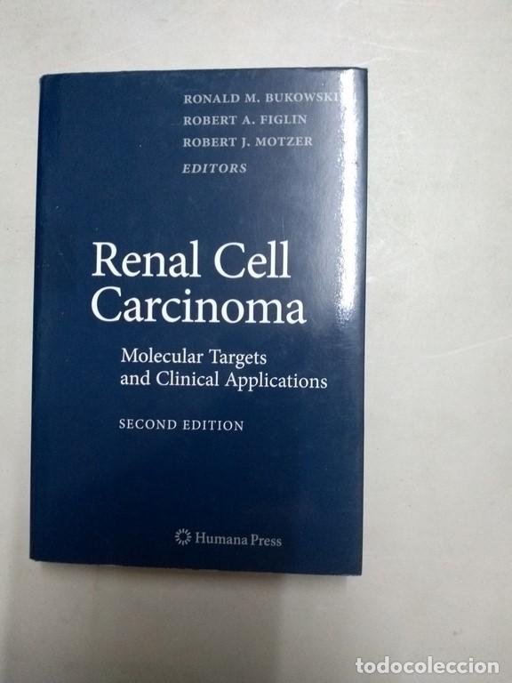 Libros: Renal Cell Carcinoma - Ronald M. Bukowski, Robert A. Figlin, Robert J. Motzer (Ed.) - Foto 1
