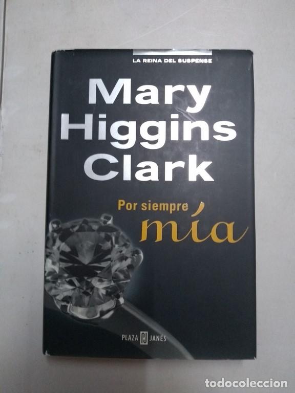 Libros: Por siempre m&iacute;a - Mary Higgins Clark - Foto 1