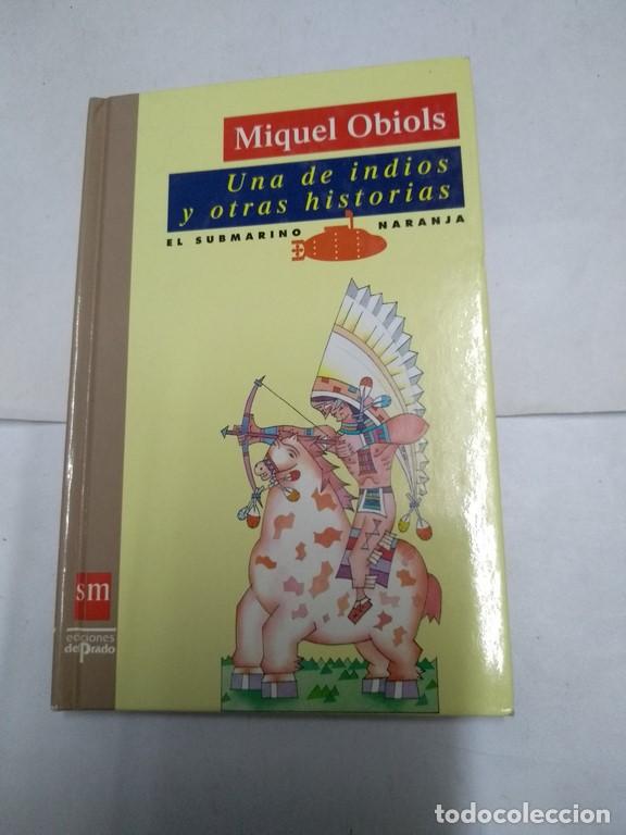 Libros: Una de indios y otras de historias - Miquel Obiols - Foto 1