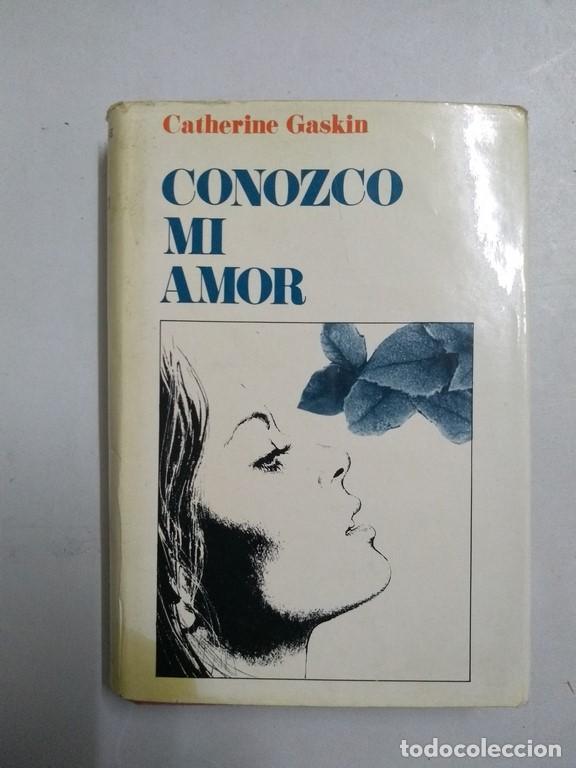Libros: Conozco mi amor - Catherine Gaskin - Foto 1