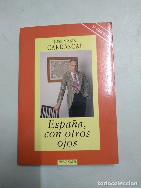 Libros: Espa&ntilde;a, con otros ojos - Jos&eacute; Mar&iacute;a Carrascal - Foto 1