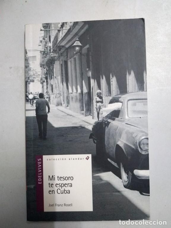 Libros: Mi tesoro te espera en Cuba - Joel Franz Rosell - Foto 1