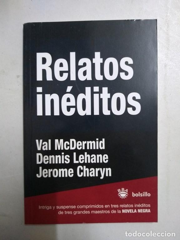 Libros: Relatos in&eacute;ditos - Val McDermid, Dennis Lehane, Jerome Charyn - Foto 1