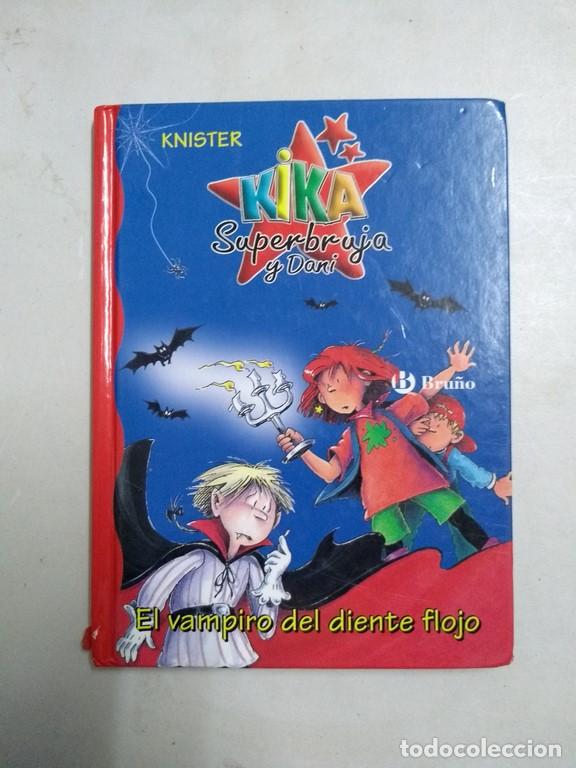 Libros: Kika Superbruja y Dani. El vampiro del diente flojo - Knister - Foto 1