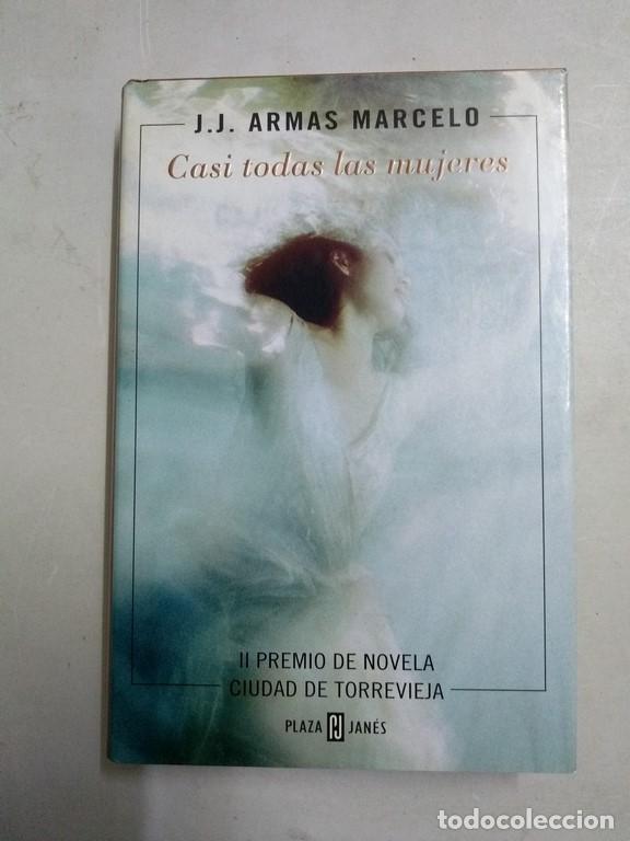 Libros: Casi todas las mujeres - J. J. Armas Marcelo - Foto 1