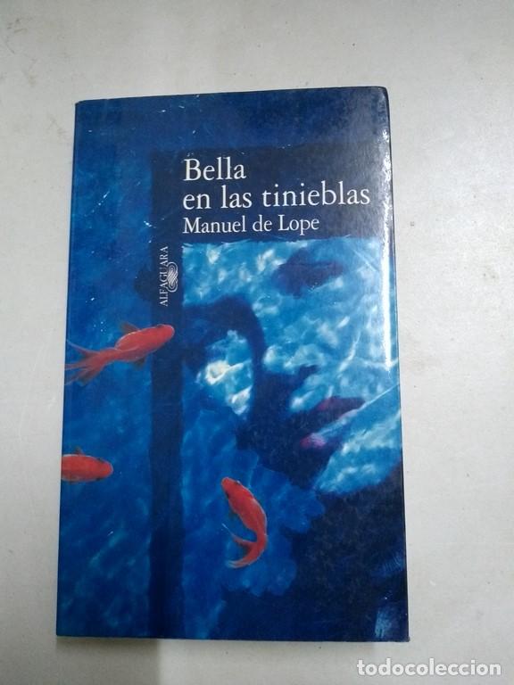 Libros: Bella en las tinieblas - Manuel de Lope - Foto 1