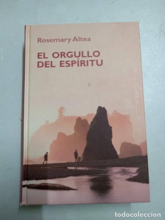 Libros: El orgullo del esp&iacute;ritu - Rosemary Altea - Foto 1