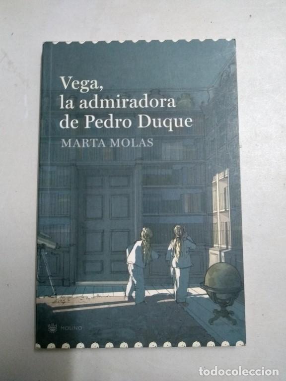 Libros: Vega, la admiradora de Pedro Duque - Marta Molas - Foto 1
