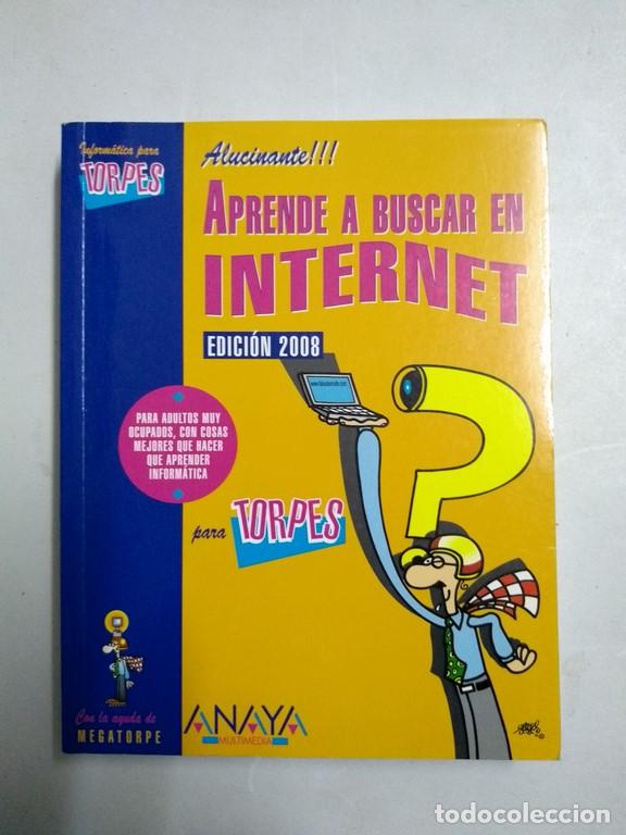 Libros: Aprende a buscar en internet para torpes - Ana Martos - Foto 1