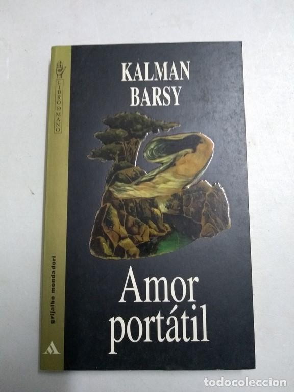 Libros: Amor port&aacute;til - Kalman Barsy - Foto 1
