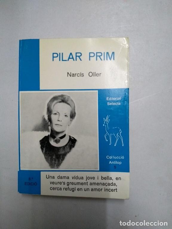 Libros: Pilar Prim - Narc&iacute;s Oller - Foto 1