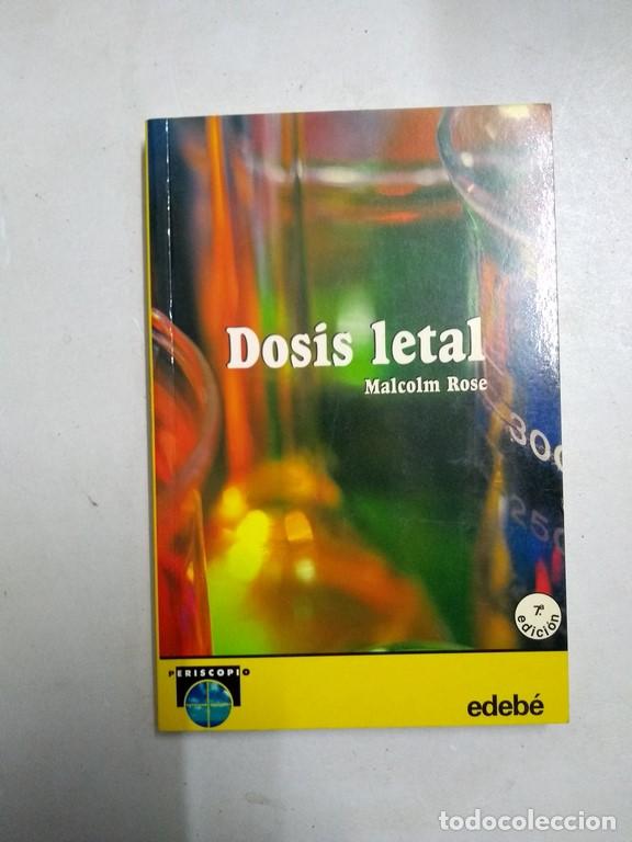 Libros: Dosis letal - Malcolm Rose - Foto 1