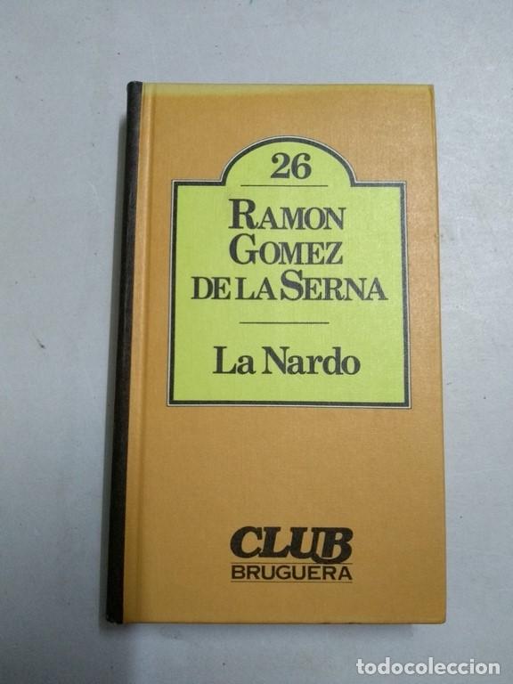 Libros: La Nardo - Ram&oacute;n G&oacute;mez de la Serna - Foto 1