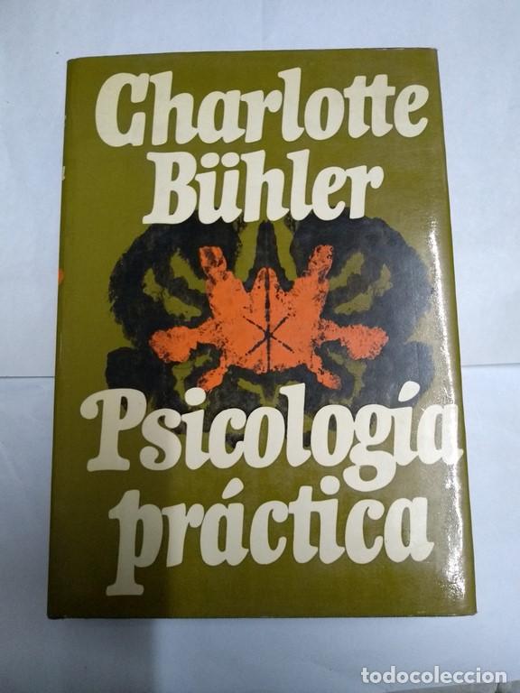 Libros: Psicolog&iacute;a pr&aacute;ctica - Charlotte B&uuml;hler - Foto 1