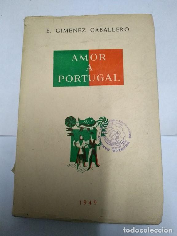 Libros: Amor a Portugal - E. Gim&eacute;nez Caballero - Foto 1