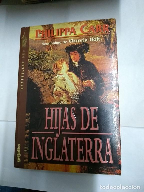 Libros: Hijas de Inglaterra - Philippa Carr - Foto 1