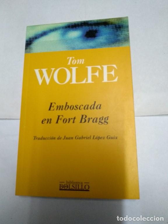 Libros: Emboscada en Fort Bragg - Tom Wolfe - Foto 1