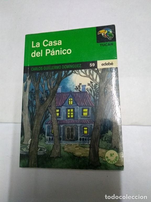 Libros: La Casa del P&aacute;nico - Carlos Guillermo Dom&iacute;nguez - Foto 1