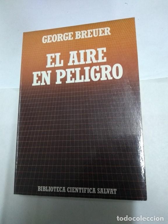 Libros: El aire en peligro - George Breuer - Foto 1