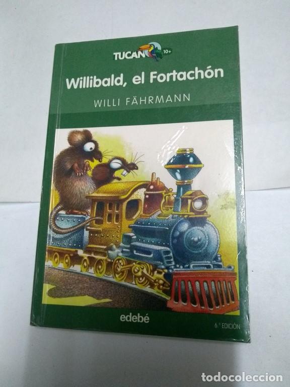 Libros: Willibald, el Fortach&oacute;n - Willi F&auml;hrmann - Foto 1