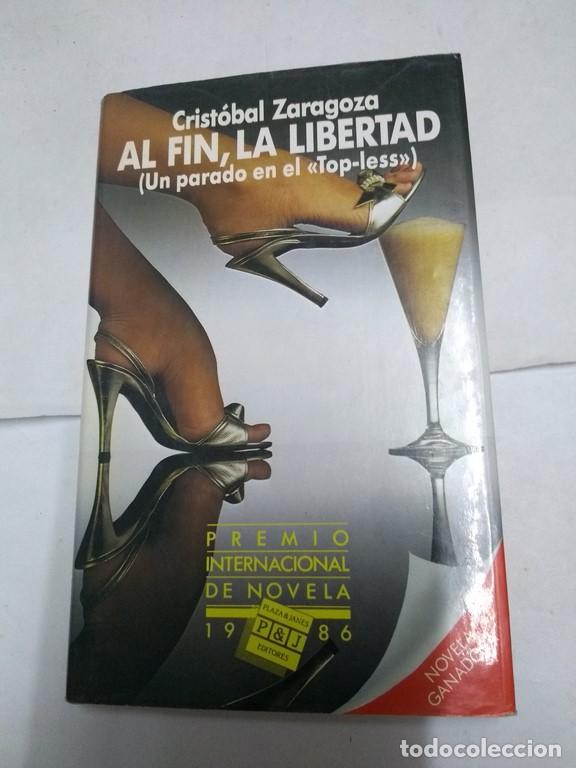 Libros: Al fin, la libertad - Crist&oacute;bal Zaragoza - Foto 1
