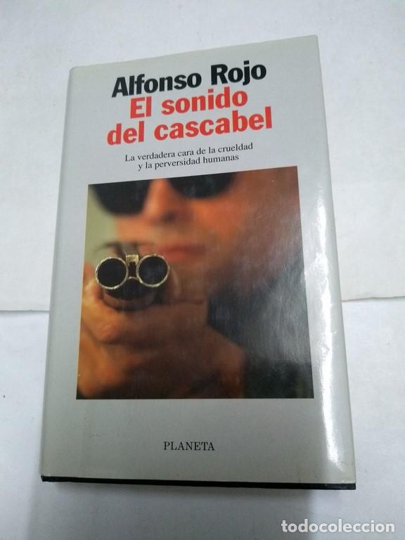 Libros: El sonido del cascabel - Alfonso Rojo - Foto 1