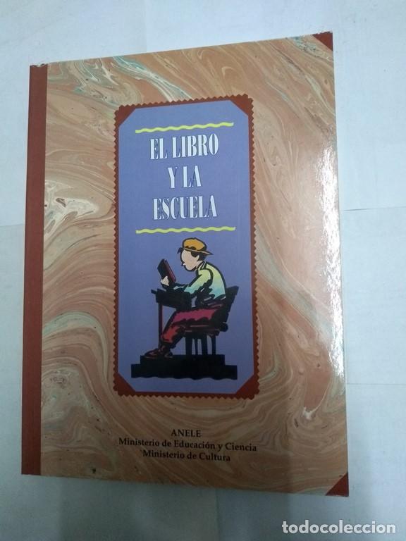 Libros: El Libro y La Escuela - VV.AA - Foto 1