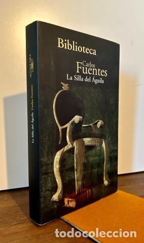 Libros: LA SILLA DEL &Aacute;GUILA - Fuentes, Carlos - Foto 1