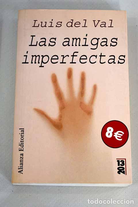Libros: Las amigas imperfectas.- Val, Luis del - Foto 1