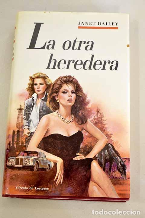 Libros: La otra heredera: Dailey, Janet.- Dailey, Janet - Foto 1