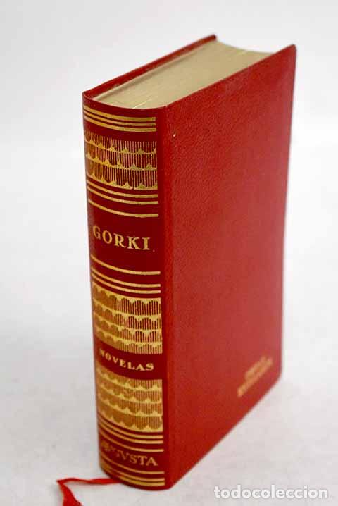 Libros: Novelas: Gorki, M&aacute;ximo.- Gorki, M&aacute;ximo - Foto 1