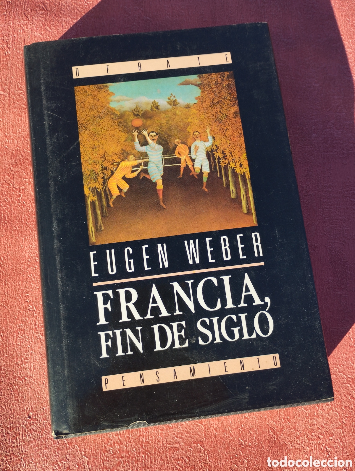 Libros: Francia, fin de siglo. Eugen Weber. - Foto 1