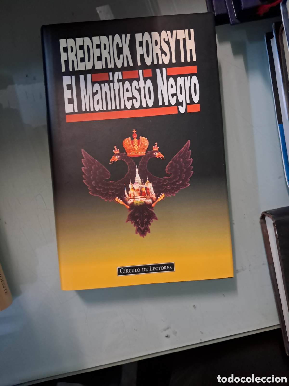 Libros: Fr&eacute;d&eacute;ric Forsyth, El manifiesto negro, C&iacute;rculo de Lectores - Foto 1