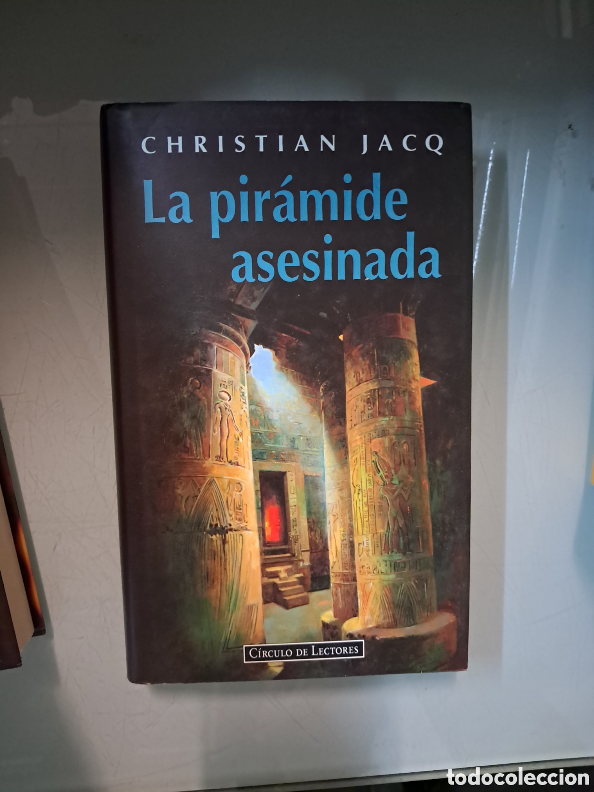 Libros: Christian Jacq, La pir&aacute;mide asesinada, C&iacute;rculo de Lectores - Foto 1
