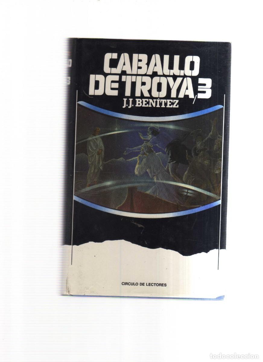 Libros: CABALLO DE TROYA J,J, BENITEZ N,3 - Foto 1