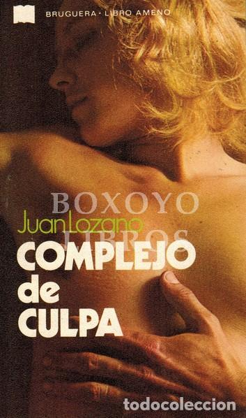 Libros: LOZANO, Juan. Complejo de culpa - Foto 1